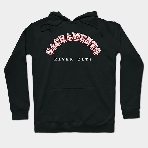 Sacramento: River City Hoodie by Heartfeltarts